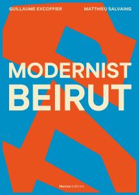 Bright blue and orange cover of 'Modernist Beirut', by Editions Norma.