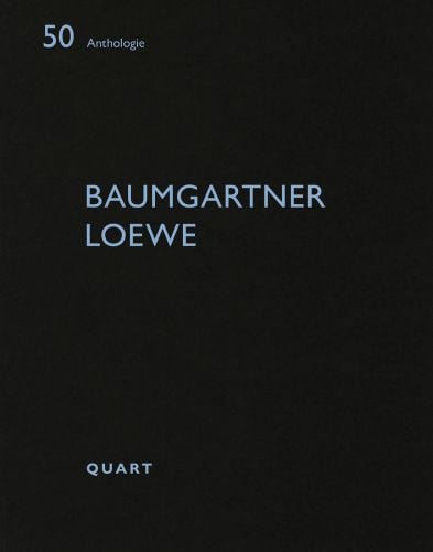 Black cover of architecture monograph 'Baumgartner Loewe', by Quart Publishers.