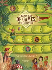 Book cover of The Great Book of Games in the Fairy World, with green tiles on board game with Peter Pan. Published by White Star.
