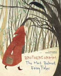 Red riding hood walking through dark forest, on cover of 'Brothers Grimm, The Most Beloved Fairy Tales', by White Star.