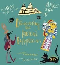 Book cover of Discovering the Ancient Egyptians, with gold Egyptian pyramids, Tutankhamun and black cat. Published by White Star.
