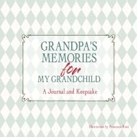 Book cover of Grandpa's Memories for My Grandchild, A Journal and Keepsake, with a pale green and white diamond pattern. Published by White Star.