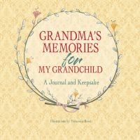 Book cover of Grandma's Memories for My Grandchild, A Journal and Keepsake, with circle of tiny leaves with bell flowers. Published by White Star.