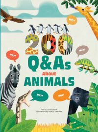 Zebra, giraffe, gorilla, snake and line of penguins on cover of '200 Q&As About Animals', by White Star.