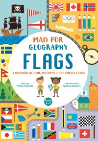 Book cover of Flags: Learn How to Read, Interpret and Create Flags, with a pirate ship with skull and cross bones flag, and other country flags and pencils. Published by White Star.
