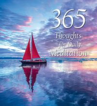 Book cover of 365 Thoughts for Daily Meditation, with a yacht with red sails floating on a calm sea. Published by White Star.
