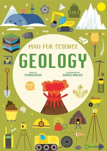 Erupting volcano, ice mountain, digger, on green cover of 'Geology, Mad for Science', by White Star.