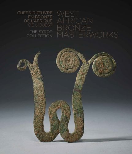 Book cover of West African Bronze Masterworks, The Syrop Collection, featuring a snake-like metal sculpture. Published by 5 Continents Editions.