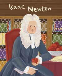 Man in large white wig, sitting at desk, holding a red apple, on cover of 'Isaac Newton, Genius', by White Star.
