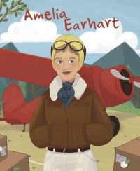 Woman in aviator hat with goggles on head, standing in front of red propeller biplane, on cover of 'Amelia Earhart, Genius', published by White Star.