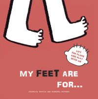 Pair of blank white feet on red board book cover of 'My Feet are for... Lift the Flaps and Play With Us', by White Star.