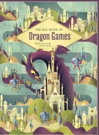 Large castle surrounded by a purple dragon, with knights in armour, on cover of 'The Big Book of Dragon Games', by White Star.