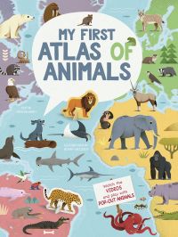 Animals from each continent: elephant, octopus, gorilla, lion, polar bear, on cover of 'My First Atlas of Animals, by White Star.