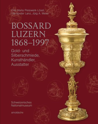 Ornate golden cup, on red cover of 'Bossard Luzern 1868–1997, Gold- und Silberschmiede, Kunsthändler, Ausstatter', by Arnoldsche Art Publishers.