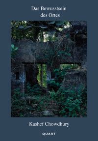 Stone ruins partially covered by green forest, on cover of 'Das Bewusstsein des Ortes', by Quart Publishers.