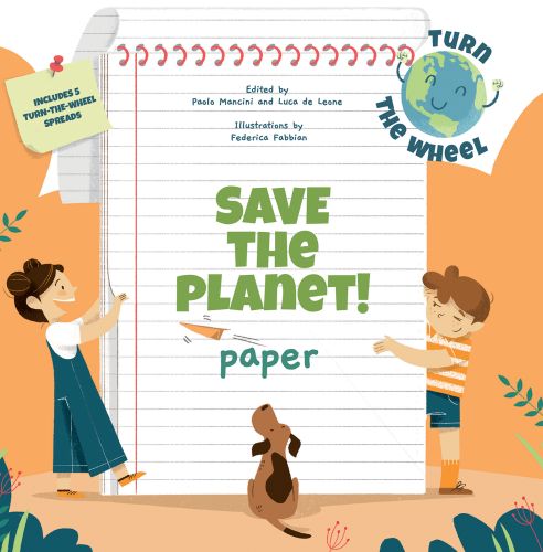 Two children and a brown dog flipping large white pages of a notepad, on cover of 'Save the Planet! Paper', from 'Turn the Wheel' series, by White Star.