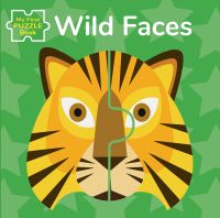 Book cover of My First Puzzle Book: Wild Faces, with a yellow and black striped tiger in two pieces. Published by White Star.
