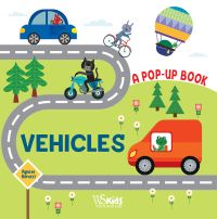 Blue car with squirrel driving on winding road, cat on motorbike, on cover of 'Vehicles, A Pop Up Book', by White Star.
