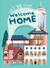 Skyscraper, with smaller houses below, on cover of 'Welcome Home: With 48 Amazing Flaps, Lift the Flap', by White Star.