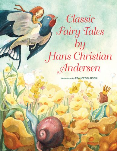 Crowned prince walking through field of gold flowers, on cover of 'Classic Fairy Tales by Hans Christian Andersen', by White Star.
