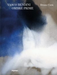 Book cover of Vasco Bendini. Ombre prime, with abstract watercolor in blue, gray and white. Published by Forma Edizioni.