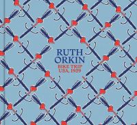 Book cover of Ruth Orkin, Bike Trip, USA, 1939, with a sword pattern. Published by Silvana.