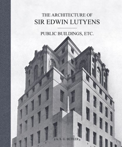 Large looming grey concrete tower block, on cover of 'The Architecture of Sir Edwin Lutyens, Volume 3: Public Buildings, Etc.', by ACC Art Books.