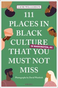 Six black men and women on green cover of '111 Places in Black Culture in Washington, DC That You Must Not Miss', by Emons Verlag.