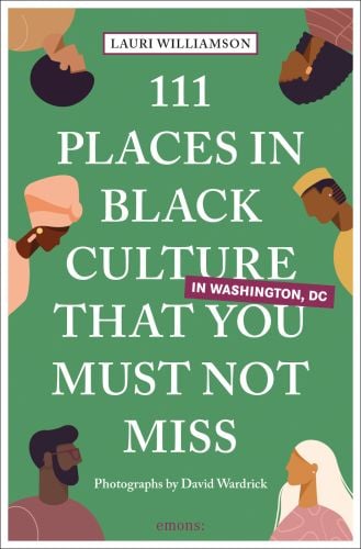 Six black men and women on green cover of '111 Places in Black Culture in Washington, DC That You Must Not Miss', by Emons Verlag.