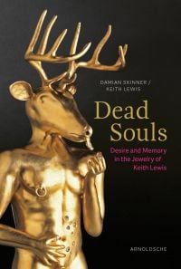 Gold figure of male torso with nipple ring, and head of deer, on black cover of 'Dead Souls, Desire and Memory in the Jewelry of Keith Lewis', by Arnoldsche Art Publishers.