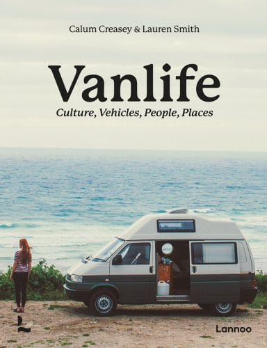 Book cover of Van Life: Culture, Vehicles, People, Places, with white and green camper van parked by the seaside, figure looking out to sea. Published by Lannoo Publishers.