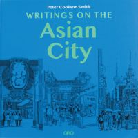 City with tall building structures and groups of people below, on blue cover of 'Writings on the Asian City, Framing an Inclusive Approach to Urban Design', by ORO Editions.