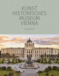 Art museum with statues in front, on cover of 'Kunsthistorisches Museum Vienna, The Official Museum Book', by Hannibal Books.