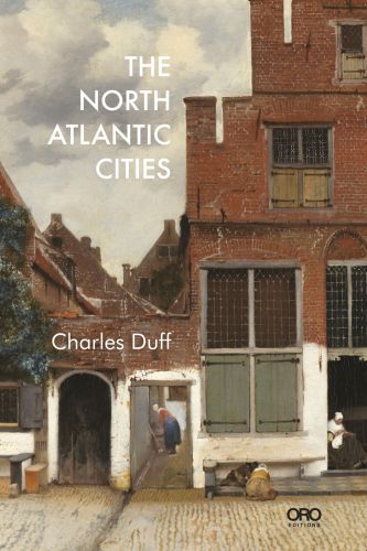 Painting, showing a quiet street in a Dutch Golden Age town, by Vermeer, on cover of 'The North Atlantic Cities', by ORO Editions.