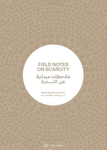 Circle pattern on pale brown cover of 'Field Notes on Scarcity', by Park Books.