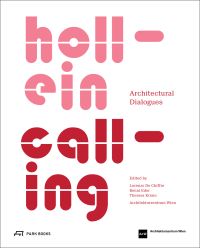 White cover with pink and red font of 'Hollein Calling, Architectural Dialogues', by Park Books.