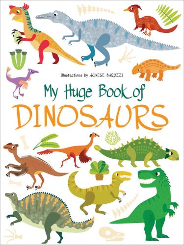 Large white board book of My Huge Book of Dinosaurs, with a collection of prehistoric beasts with scales, sharp teeth and long tails. Published by White Star.
