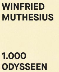 Cream book cover of Winfried Muthesius, 1.000 Odysseen, with capitalised black font. Published by Kerber.