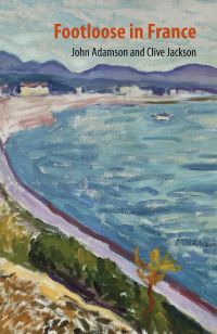 Book cover of Footloose in France, with a painting of the sea. Published by John Adamson.