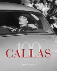 Book cover of Giampoalo Guida's Callas 100, with Maria Callas smiling as she looks out of the rear windscreen of a car, surrounded by fans. Published by Scripta Maneant Editori.