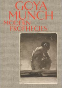Book cover of Goya and Munch: Modern Prophecies a print titled 'Seated Giant'. Published by MUNCH.