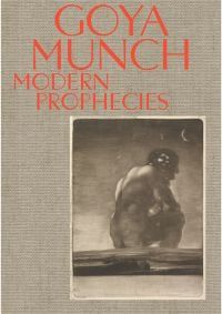 Book cover of Goya and Munch: Modern Prophecies featuring a print titled 'Seated Giant'. Published by MUNCH.