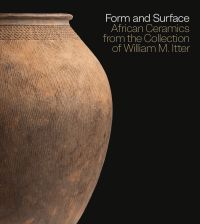 Clay Vessel with decorative markings, from Cameroon, on black cover of 'Form and Surface, African Ceramics from the William M. Itter Collection', by Scala Arts & Heritage Publishers.