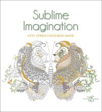 Book cover of Sublime Imagination, Anti-Stress Coloring Book', with two lions facing each other, one coloured in. Published by White Star.