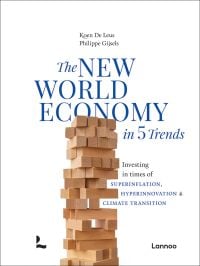 White book cover of The New World Economy in 5 Trends: Investing in times of superinflation, hyperinnovation & climate transition, with a stack of Jenga bricks. Published by Lannoo Publishers.
