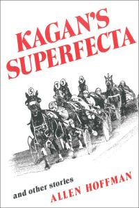 Book cover of Allen Hoffman's Kagan's Superfecta, And Other Stories, with six horses racing with a small carriage behind, with one passenger. Published by Abbeville Press.