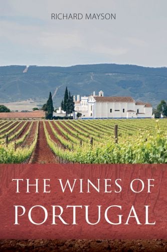 Book cover of Richard Mayson's guide, The Wines of Portugal, with vineyards and mountains behind. Published by Academie du Vin.