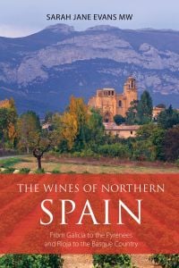 Book cover of Sarah Jane Evans's guide, The Wines of Northern Spain, with vineyards and mountains behind. Published by Academie du Vin.