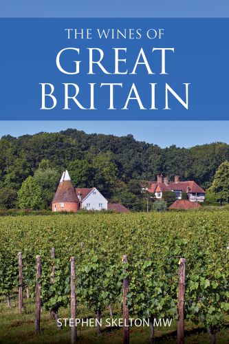 Book cover of Stephen Skelton's guide, The Wines of Great Britain, with the Oast House Meadow vineyard of Hush Heath Estate, Kent, under bright blue sky. Published by Academie du Vin Library.