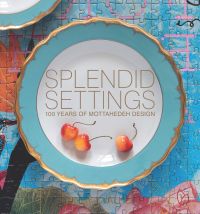 Book cover of Splendid Settings: 100 Years of Mottahedeh Design, with a blue and gold China plate with three cherries. Published by Pointed Leaf Press.